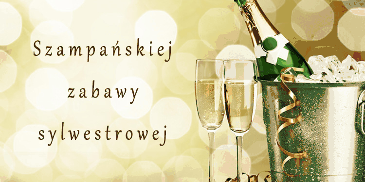 Szampańskiej zabawy sylwestrowej